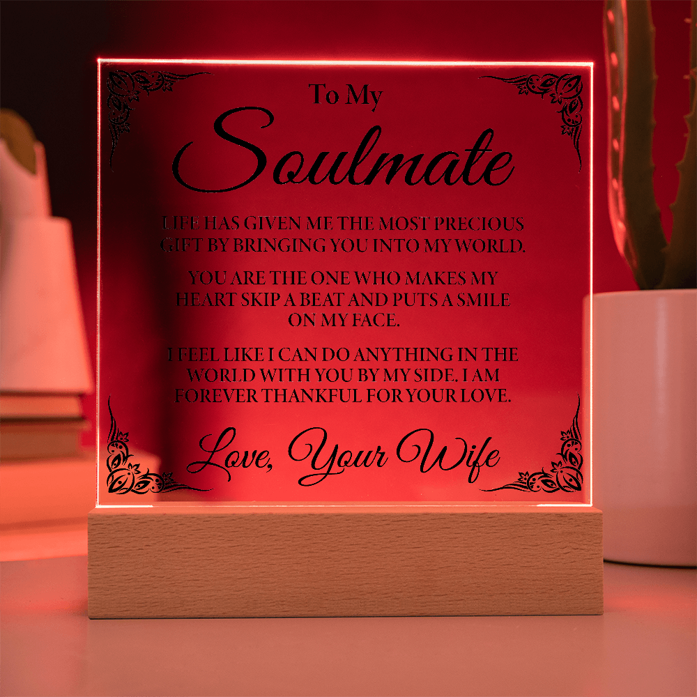 To My Soulmate Gift, Gift From Wife to Husband, Special Gift, Acrylic Plaque Gift, Gift for Him, Birthday Gift, Gift Idea