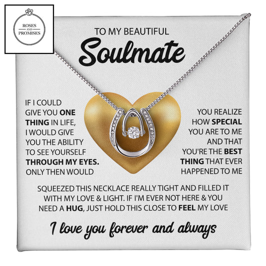 To my Beautiful Soulmate Lucky in Love  Necklace, Gifts for Wife, Gifts for Girlfriend, Valentines Day Gift, Birthday Gift, Christmas Gift