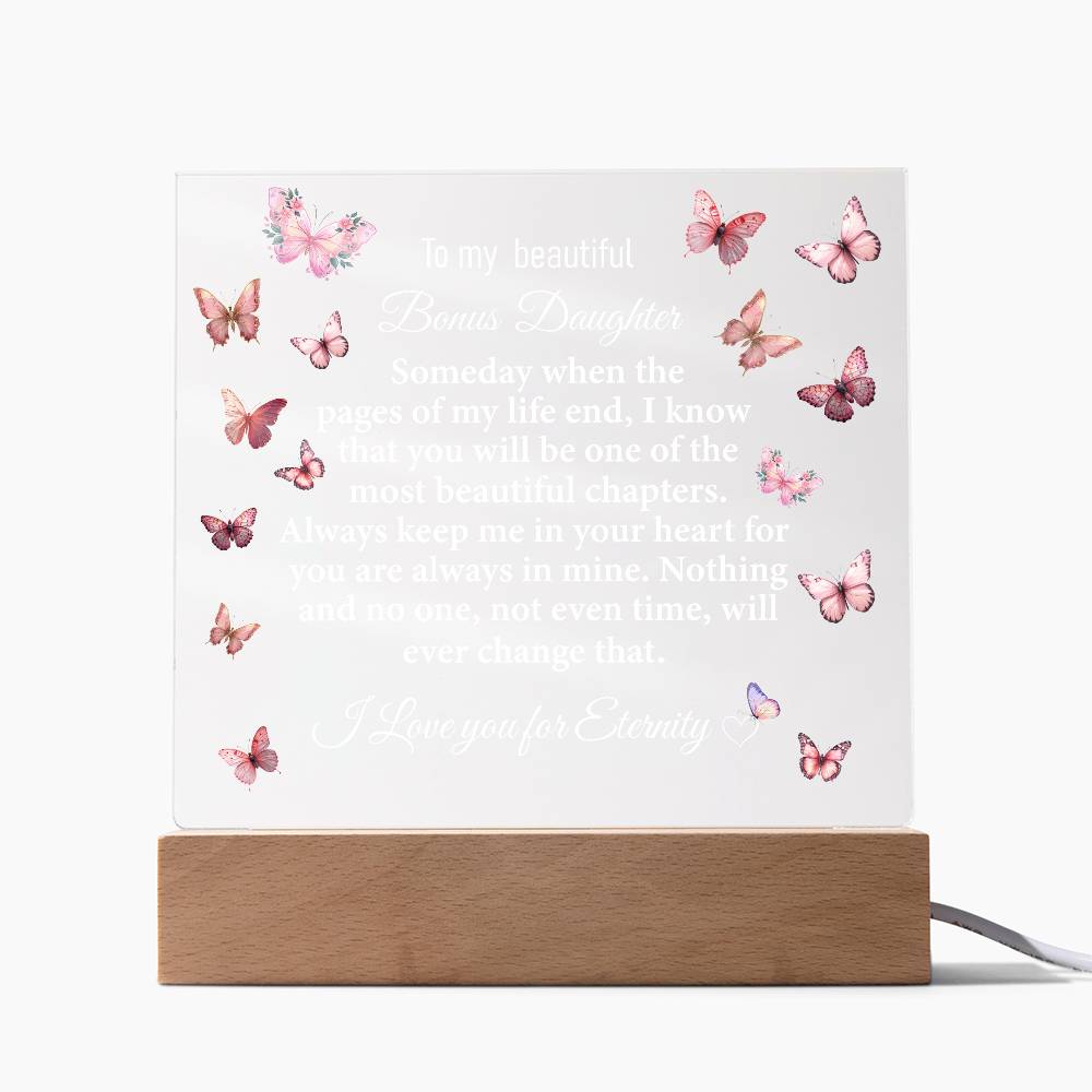 To My Beautiful Bonus  Daughter Acrylic Plaque | Gift for Bonus Daughter | Bonus Daughter Birthday Gift | Bonus Daughter Christmas Gift | Special Keepsake