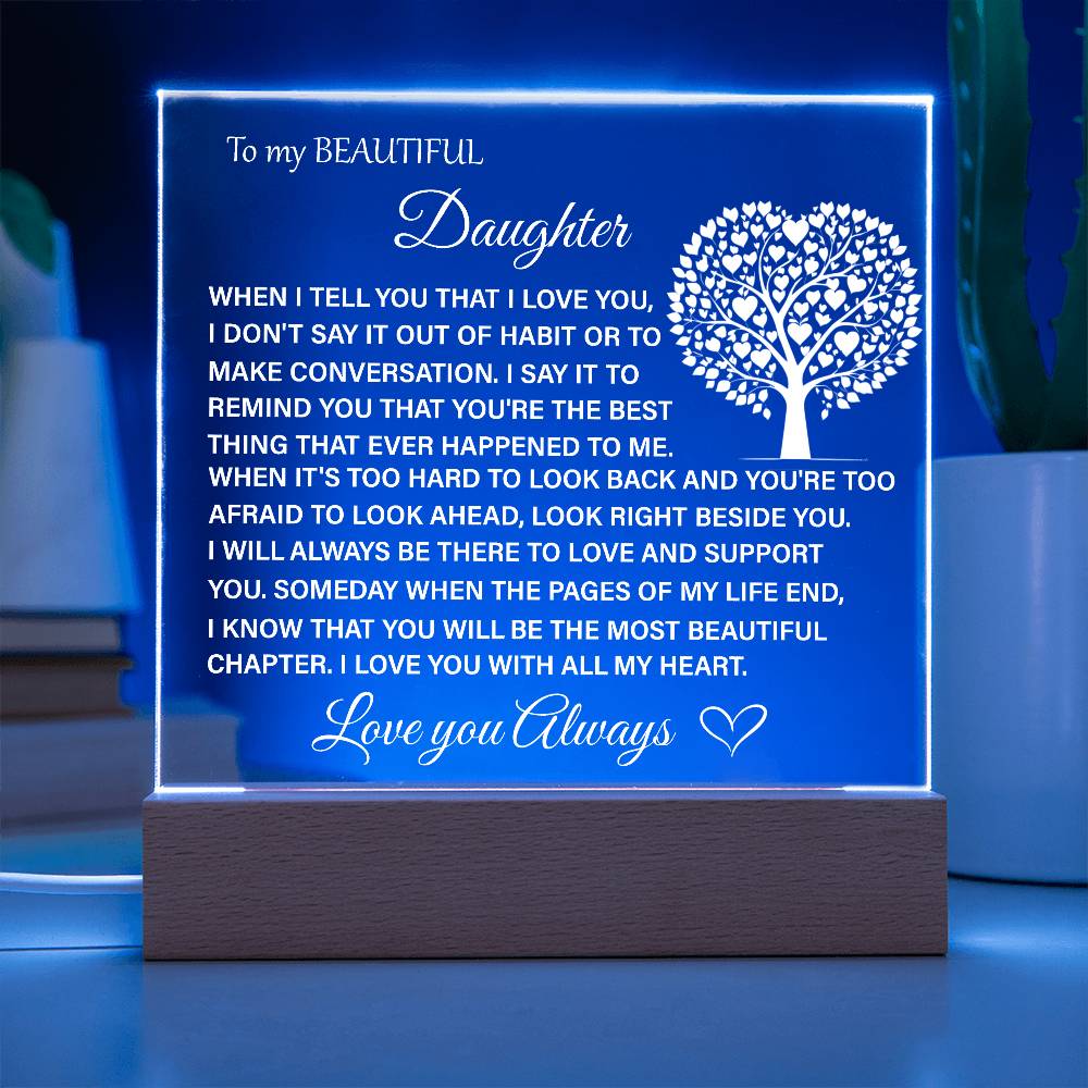 To My Beautiful Daughter Acrylic Plaque | Gift for Daughter | Daughter Birthday Gift | Daughter Christmas Gift | Special Keepsake