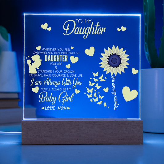 To My Daughter Acrylic Plaque | Gift for Daughter | Daughter Birthday Gift | Daughter Christmas Gift | Special Keepsake| Night Light