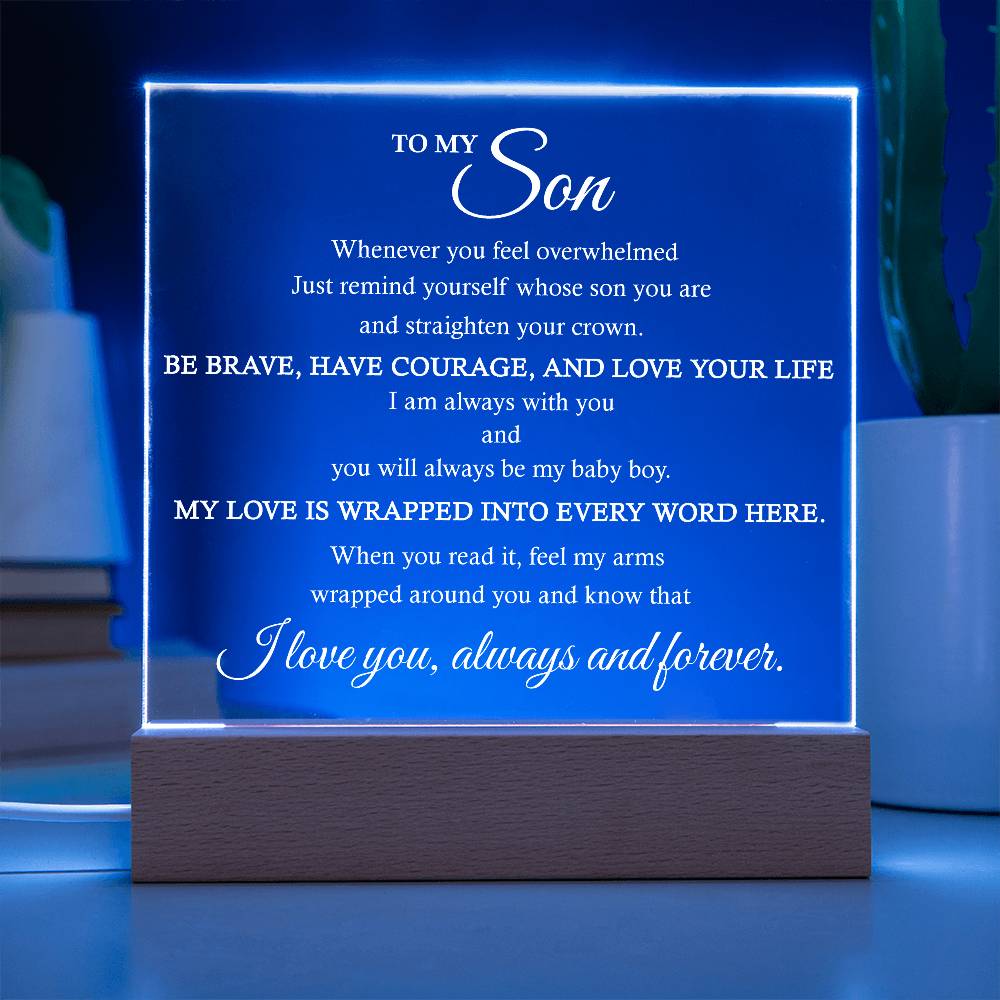 To My Son Acrylic Plaque | Gift for Son | Son's r Birthday Gift | Son's Christmas Gift | Special Keepsake