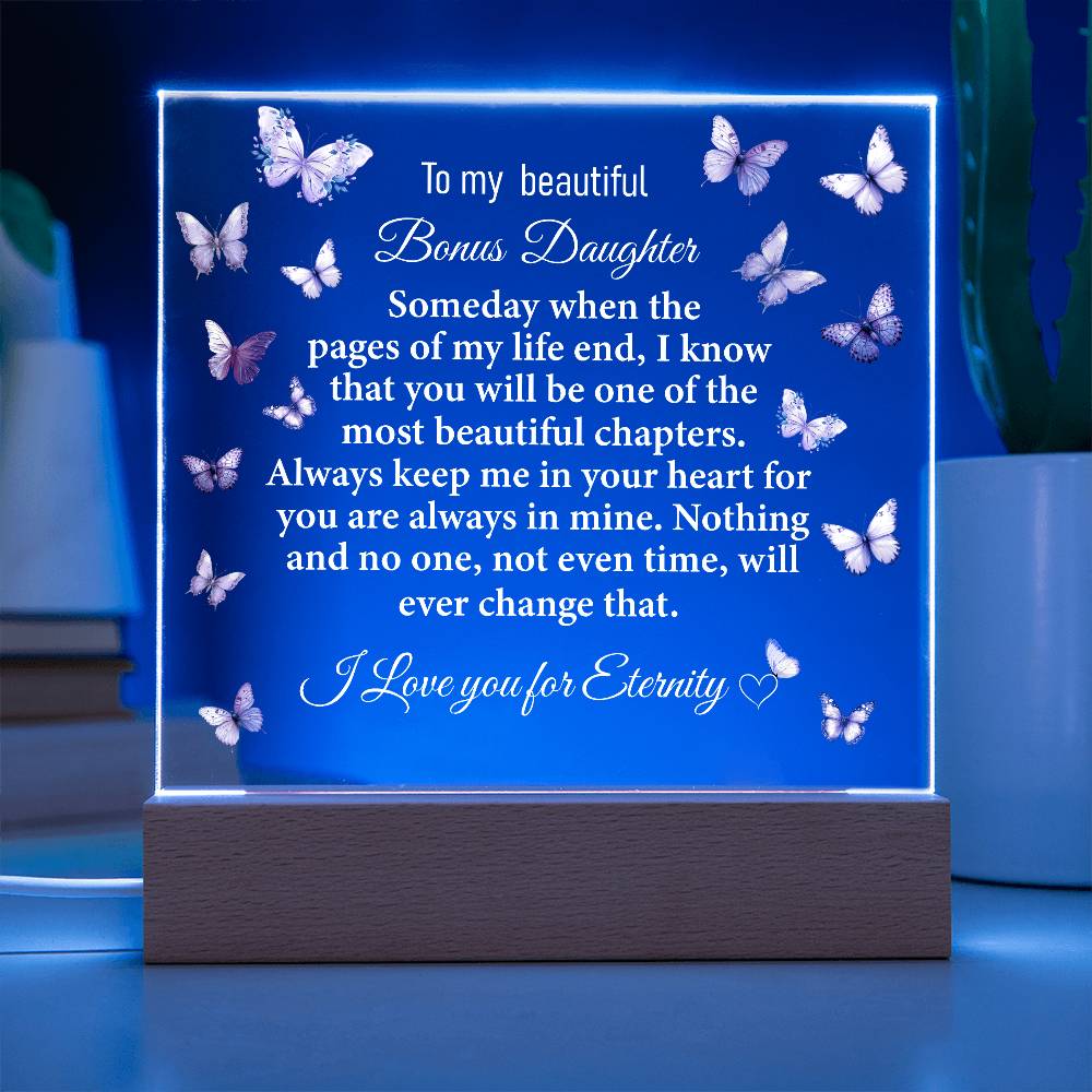 To My Beautiful Bonus  Daughter Acrylic Plaque | Gift for Bonus Daughter | Bonus Daughter Birthday Gift | Bonus Daughter Christmas Gift | Special Keepsake