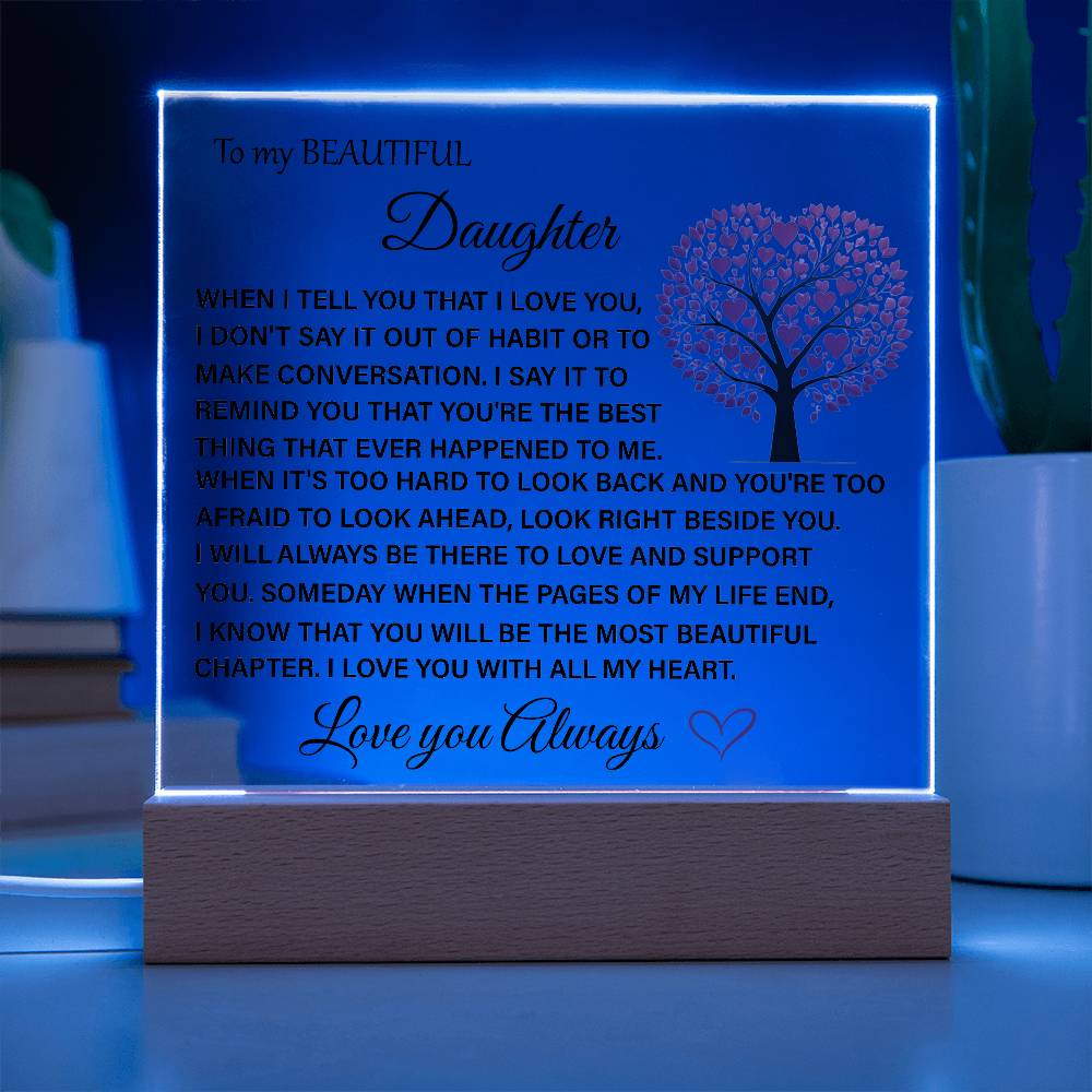 To My Beautiful Daughter Acrylic Plaque | Gift for Daughter | Daughter Birthday Gift | Daughter Christmas Gift | Special Keepsake