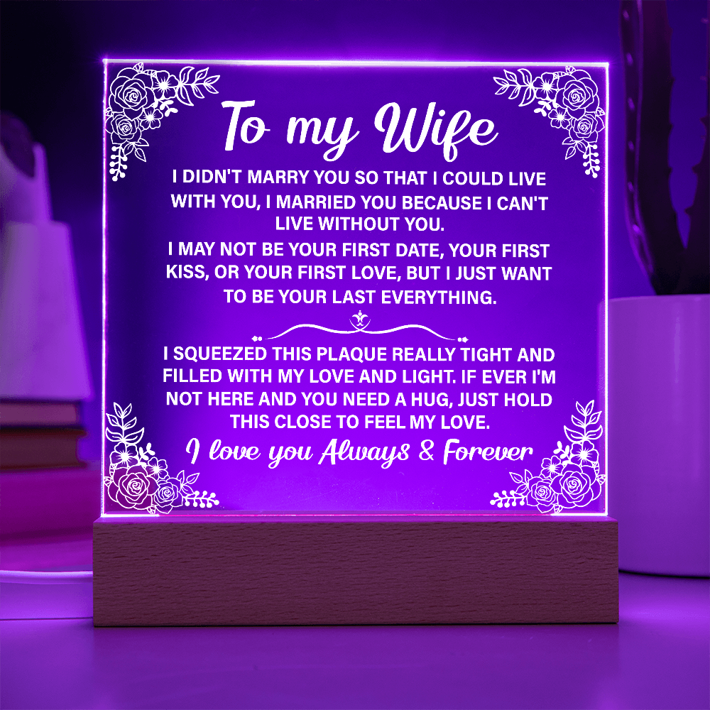 To my Wife Acrylic Plaque Gift, Personalized Plaque, Birthday Gift for Wife, Anniversary Gift, Christmas, Gift for Her