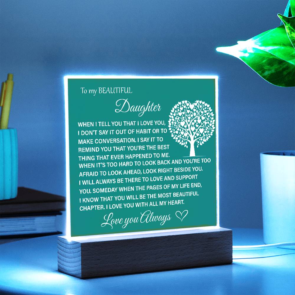 To My Beautiful Daughter Acrylic Plaque | Gift for Daughter | Daughter Birthday Gift | Daughter Christmas Gift | Special Keepsake