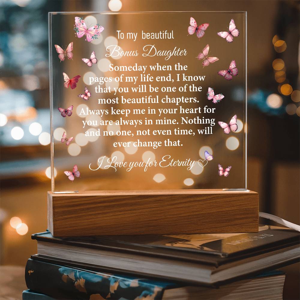 To My Beautiful Bonus  Daughter Acrylic Plaque | Gift for Bonus Daughter | Bonus Daughter Birthday Gift | Bonus Daughter Christmas Gift | Special Keepsake