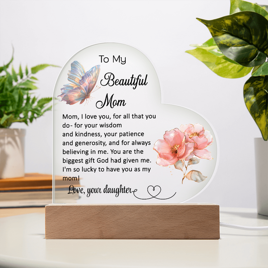 To My Beautiful Mom Acrylic Plaque