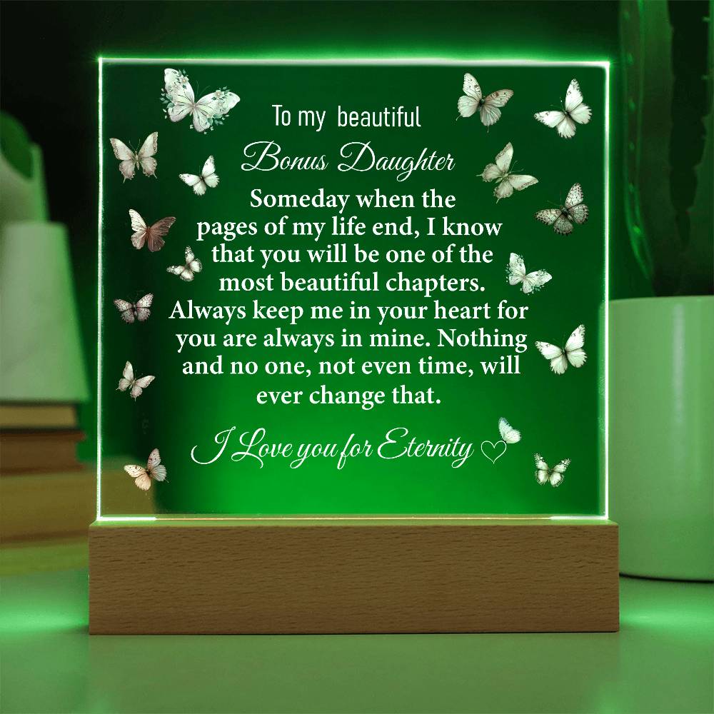 To My Beautiful Bonus  Daughter Acrylic Plaque | Gift for Bonus Daughter | Bonus Daughter Birthday Gift | Bonus Daughter Christmas Gift | Special Keepsake