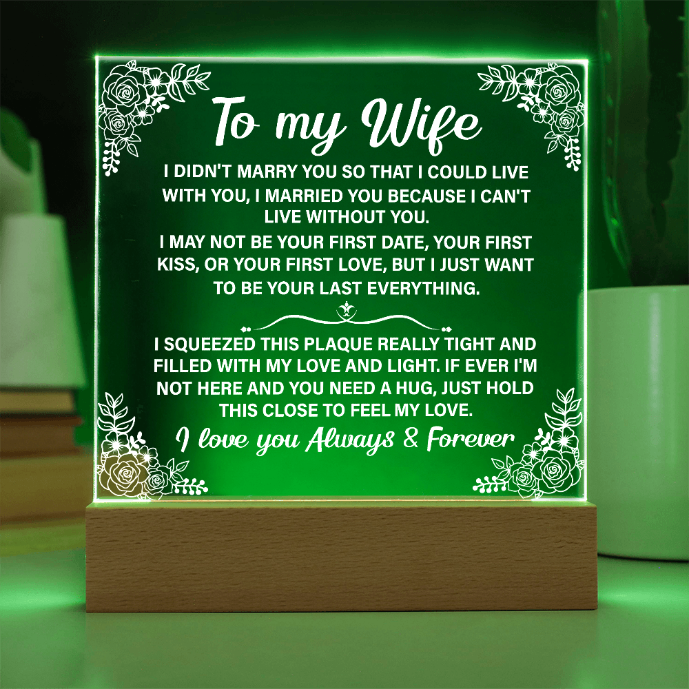 To my Wife Acrylic Plaque Gift, Personalized Plaque, Birthday Gift for Wife, Anniversary Gift, Christmas, Gift for Her