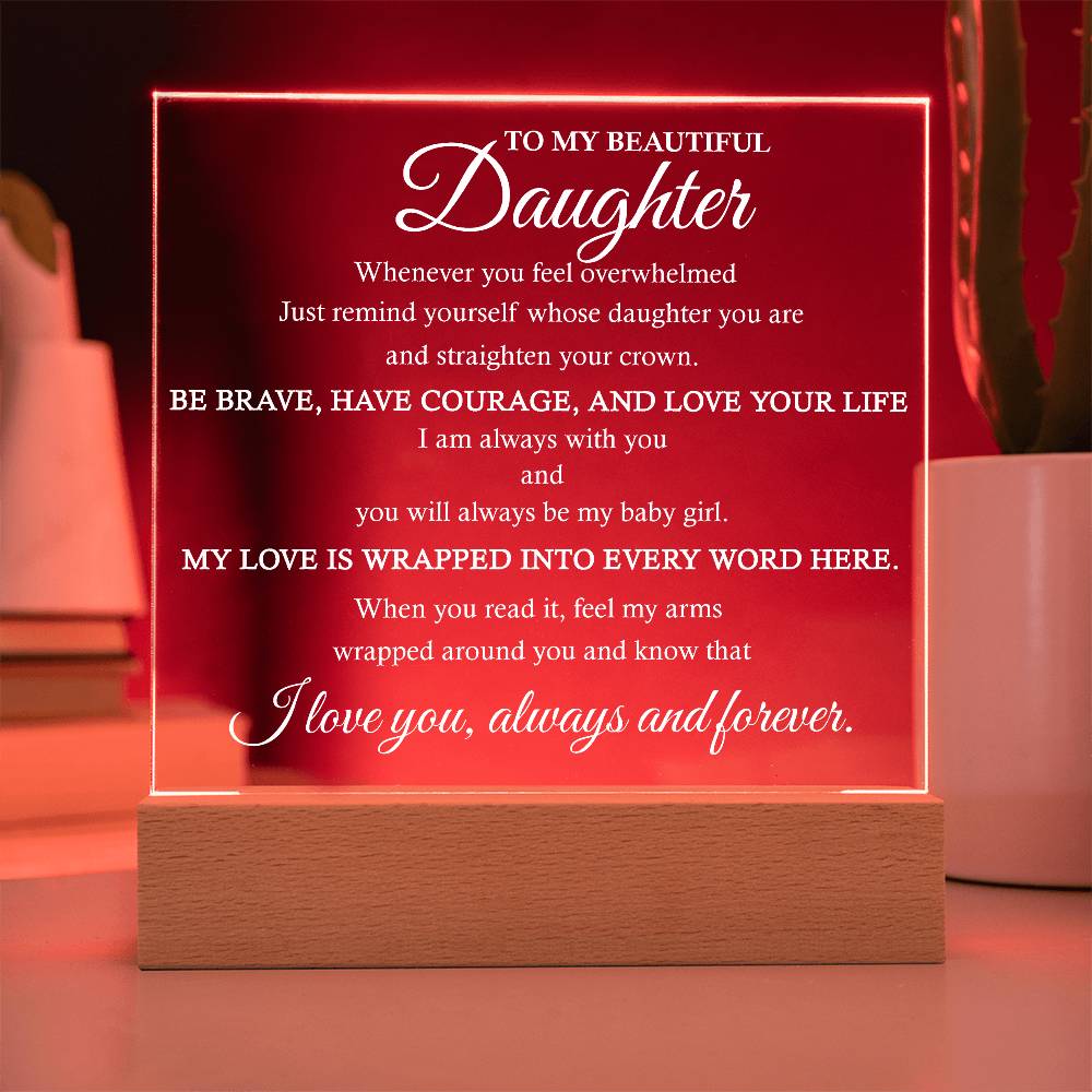 To My Beautiful Daughter Acrylic Plaque | Gift for Daughter | Daughter Birthday Gift | Daughter Christmas Gift | Special Keepsake