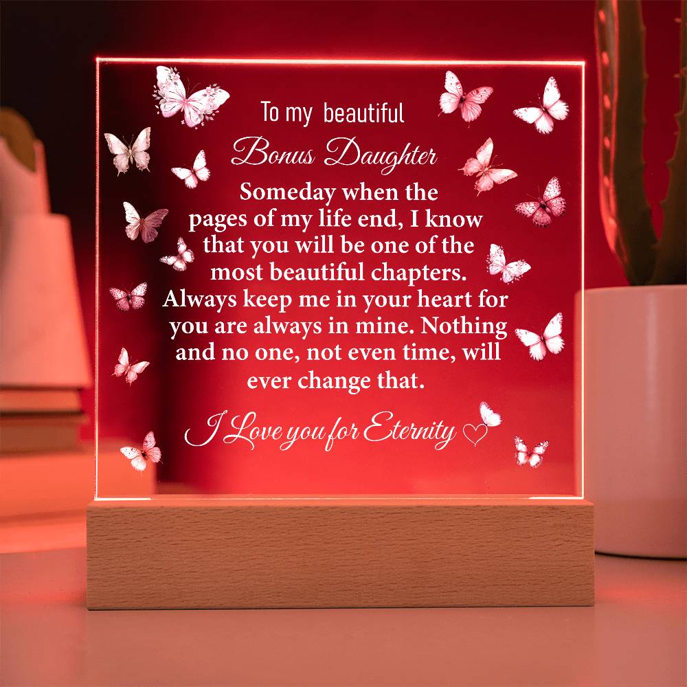 To My Beautiful Bonus  Daughter Acrylic Plaque | Gift for Bonus Daughter | Bonus Daughter Birthday Gift | Bonus Daughter Christmas Gift | Special Keepsake