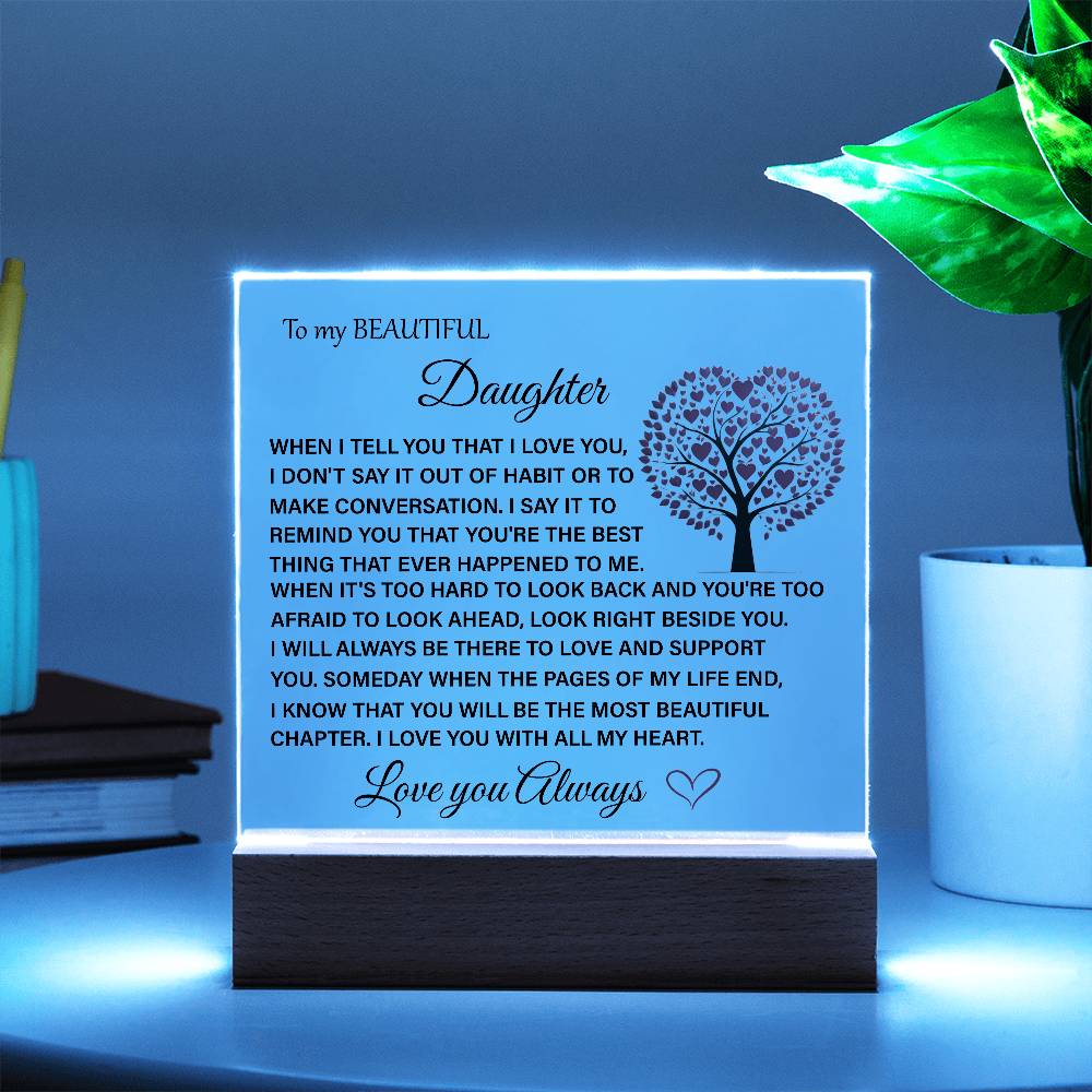 To My Beautiful Daughter Acrylic Plaque | Gift for Daughter | Daughter Birthday Gift | Daughter Christmas Gift | Special Keepsake