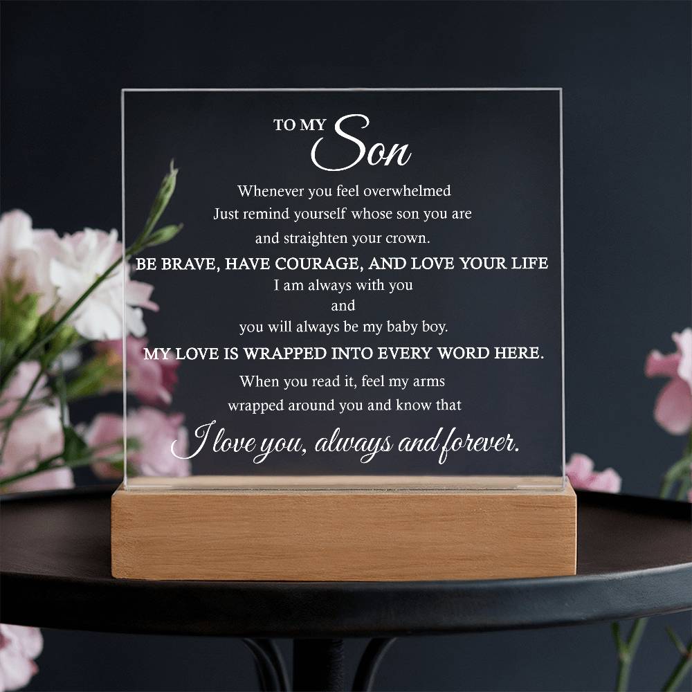 To My Son Acrylic Plaque | Gift for Son | Son's r Birthday Gift | Son's Christmas Gift | Special Keepsake