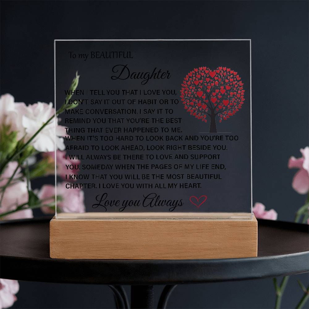 To My Beautiful Daughter Acrylic Plaque | Gift for Daughter | Daughter Birthday Gift | Daughter Christmas Gift | Special Keepsake